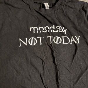 Game of Thrones Inspired Promo Graphic T-Shirt - "Monday Not Today" - SIZE LARGR